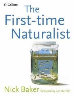 The First-Time Naturalist 9780007157358