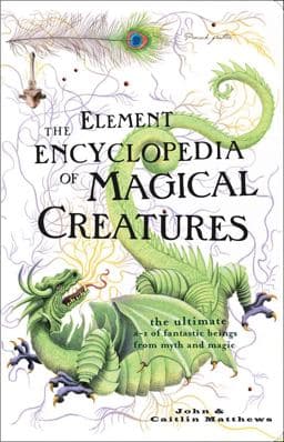 The Element Encyclopedia of Magical Creatures 9780007298945