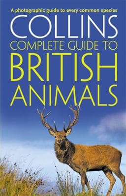 Collins Complete Guides - Collins Complete British Animals 9780007349500