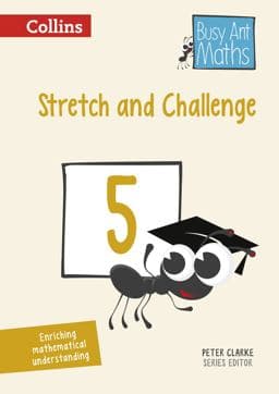 Stretch and Challenge 5 (Busy Ant Maths) 9780008167349