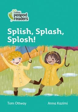 Level 3 - Splish, Splash, Splosh! (Collins Peapod Readers) 9780008397715