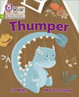 Thumper: Phase 4 Set 1 (Big Cat Phonics for Little Wandle Letters and Sounds Revised) 9780008504533