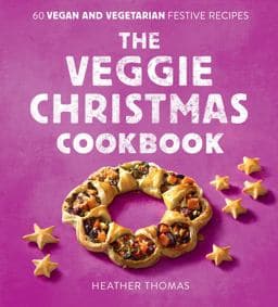 The Veggie Christmas Cookbook 9780008551179