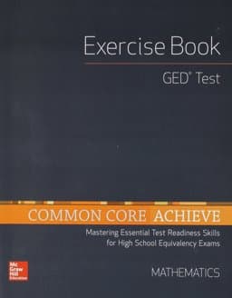 Common Core Achieve, GED Exercise Book Mathematics 9780021355686