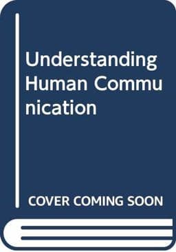 Understanding Human Communication 9780030133633