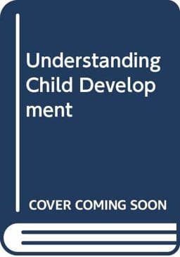 Understanding Child Development 9780044453864