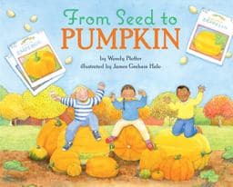 From Seed to Pumpkin 9780060280390