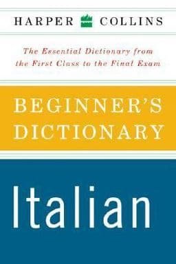 HarperCollins Beginner's Italian Dictionary 9780060508562
