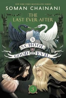 The School for Good and Evil #3: the Last Ever After 9780062104960