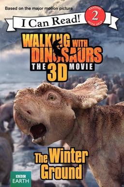Walking with Dinosaurs: the Winter Ground 9780062232847