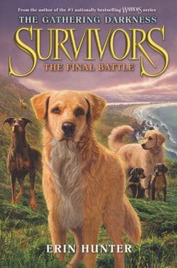 Survivors: the Gathering Darkness #6: the Final Battle 9780062343536