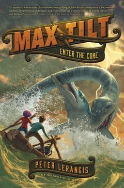 Max Tilt: Enter the Core 9780062441065