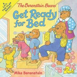 The Berenstain Bears Get Ready for Bed 9780062654656