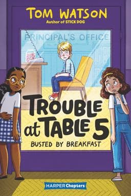 Trouble at Table 5 #2: Busted by Breakfast 9780062953445