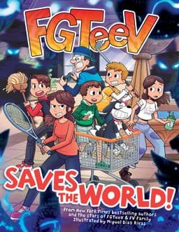 FGTeeV Saves the World! 9780063042636
