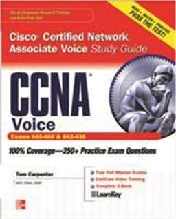 CCNA Cisco Certified Network Associate Voice Study Guide (Exams 640-460 & 642-436) 9780071744409