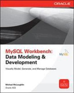 MySQL Workbench: Data Modeling & Development 9780071791885