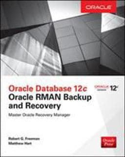 Oracle Database 12c Oracle RMAN Backup and Recovery 9780071847438