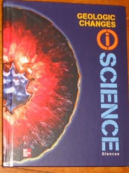 Glencoe Earth & Space IScience, Module B: Geological Changes, Grade 6, Student Edition 9780078880094
