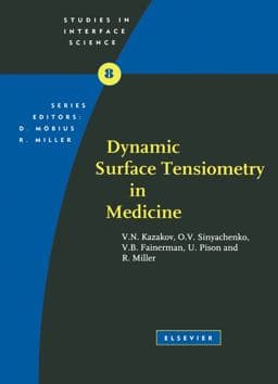 Dynamic Surface Tensiometry in Medicine 9780080530598