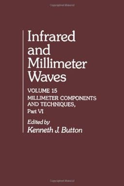 Infrared and Millimeter Waves 9780121477158