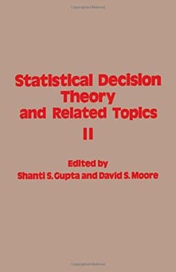 Statistical Decision Theory and Related Topics II 9780123075604