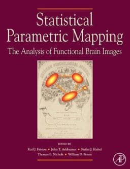 Statistical Parametric Mapping: the Analysis of Functional Brain Images 9780123725608
