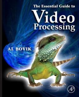 The Essential Guide to Video Processing 9780123744562