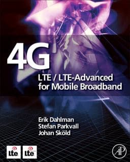4G: LTE/LTE-Advanced for Mobile Broadband 9780123854896