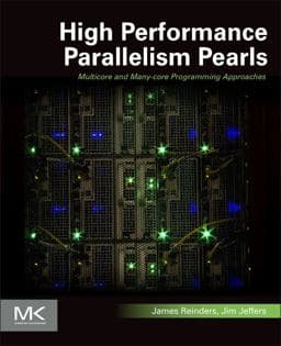 High Performance Parallelism Pearls Volume One 9780128021187