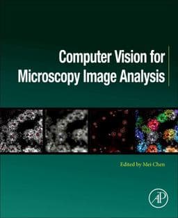 Computer Vision for Microscopy Image Analysis 9780128149720
