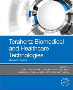 Terahertz Biomedical and Healthcare Technologies 9780128185568