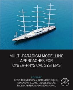 Multi-Paradigm Modelling Approaches for Cyber-Physical Systems 9780128191057