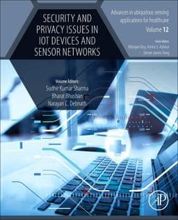 Security and Privacy Issues in IoT Devices and Sensor Networks 9780128212554