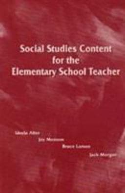 Social Studies Content for the Elementary School Teacher 9780130224804