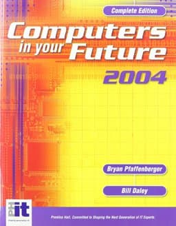 Exploring It Labs 2002 (CD and Student Access Code) and Computers in Your Future 2004 9780131056206