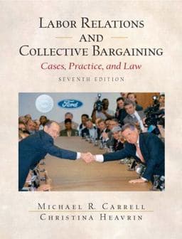 Labor Relations and Collective Bargaining 9780131400528