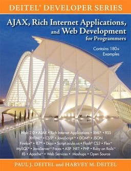 AJAX, Rich Internet Applications, and Web Development for Programmers 9780131587380