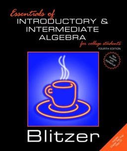 Essentials of Introductory and Intermediate Algebra for College Students 9780131865556
