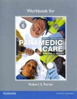 Workbook for Paramedic Care 9780132111584