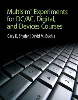 MultiSim Experiments for DC/AC Digital, and Devices Courses 9780132113885