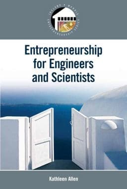 Entrepreneurship for Scientists and Engineers 9780132357272