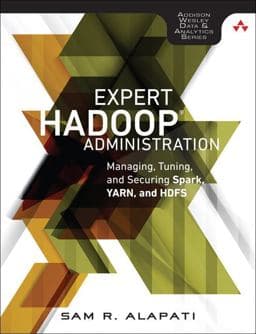 Expert Hadoop Administration 9780134597195