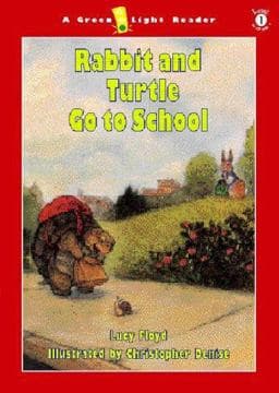 Rabbit and Turtle Go to School 9780152026851