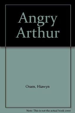 Angry Arthur 9780152035471