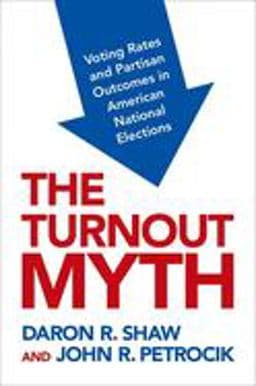 The Turnout Myth 9780190089450