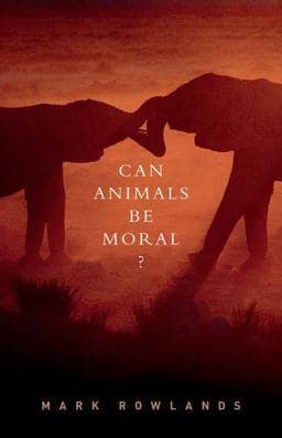 Can Animals Be Moral? 9780190240301