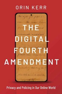 The Digital Fourth Amendment 9780190627072