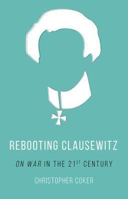 Rebooting Clausewitz 9780190656539