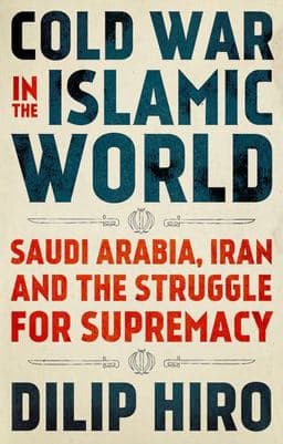 Cold War in the Islamic World 9780190944650